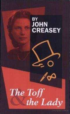 John Creasey - The Toff and The Lady