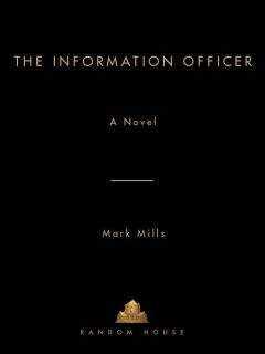 Mark Mills - The Information Officer