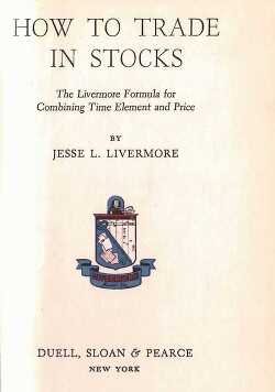How To Trade in Stocks - Livermore Jesse